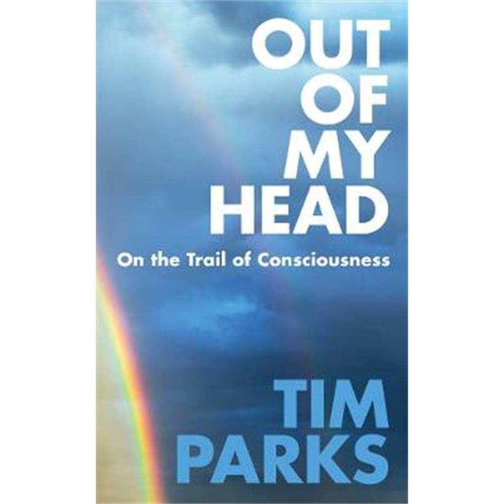 Out of My Head (Hardback) - Tim Parks